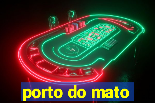 porto do mato