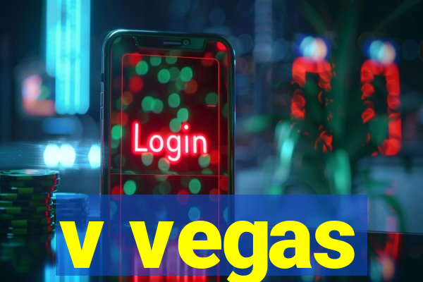 v vegas