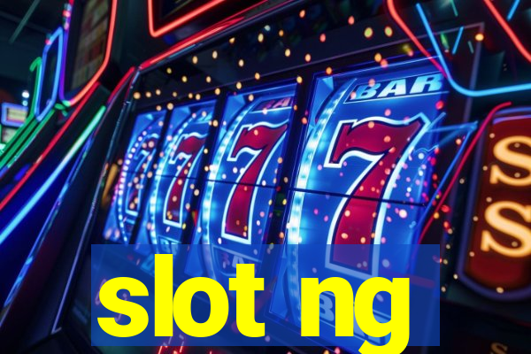 slot ng