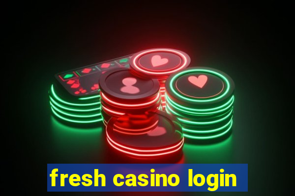 fresh casino login