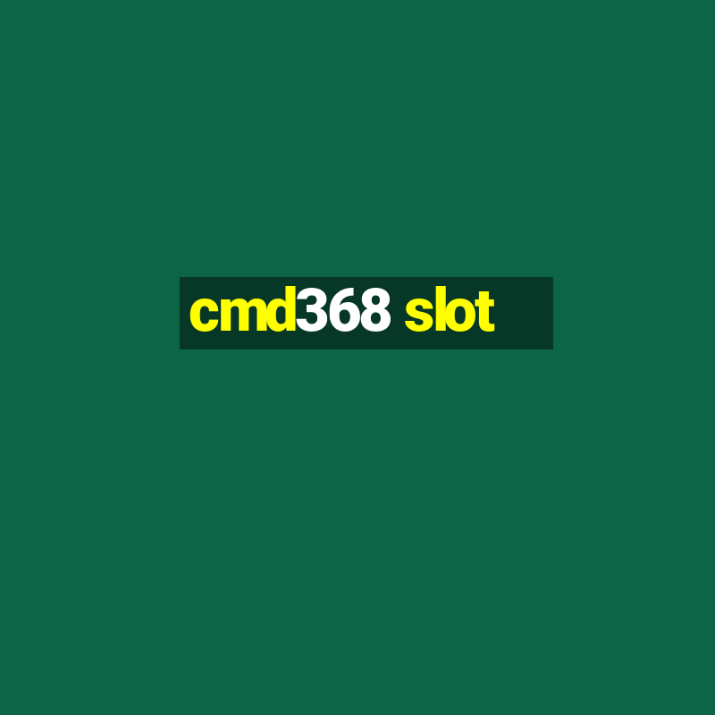 cmd368 slot