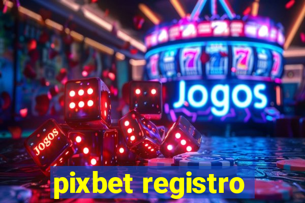 pixbet registro