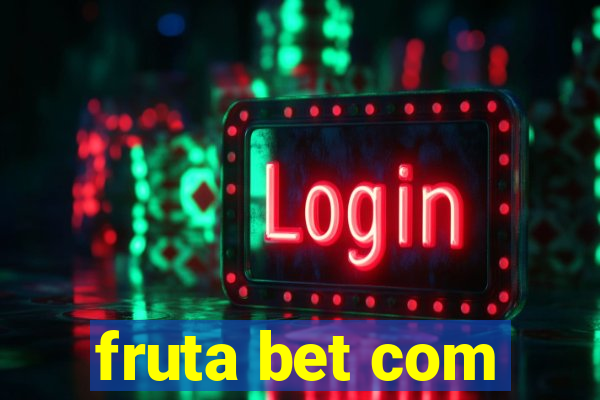 fruta bet com