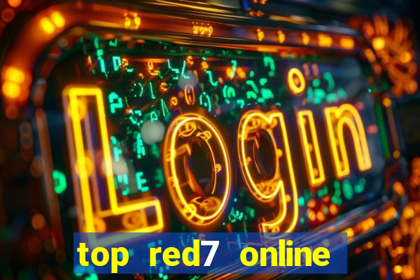 top red7 online slot sites