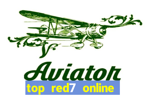 top red7 online slot sites