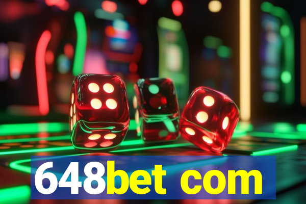 648bet com