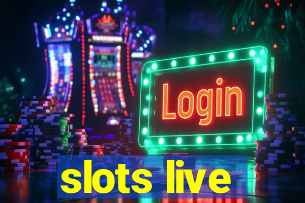 slots live