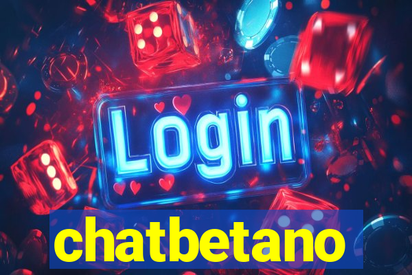 chatbetano