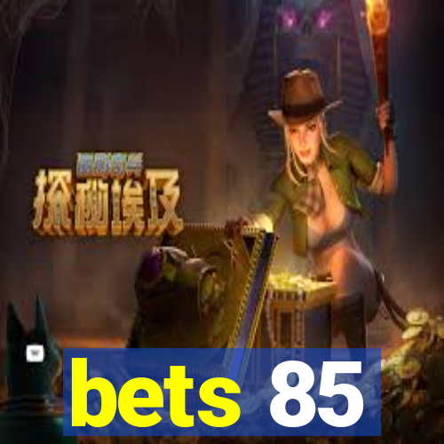 bets 85