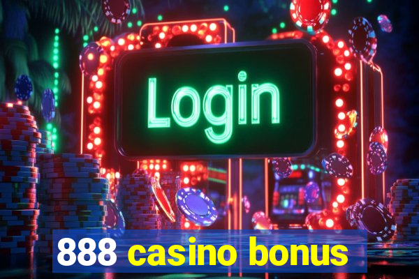 888 casino bonus