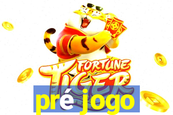 pré jogo