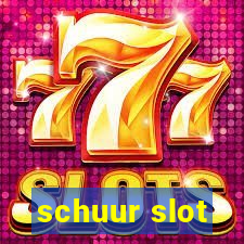 schuur slot