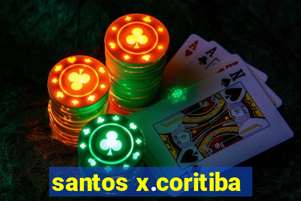 santos x.coritiba