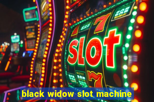 black widow slot machine