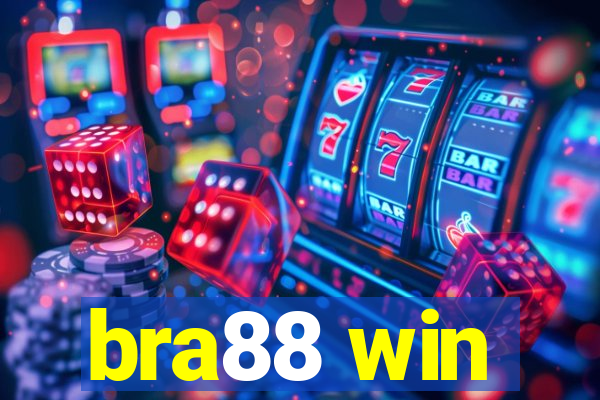 bra88 win