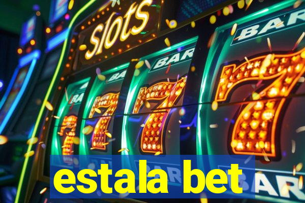 estala bet