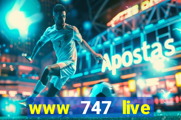 www 747 live casino login