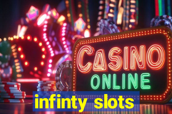 infinty slots