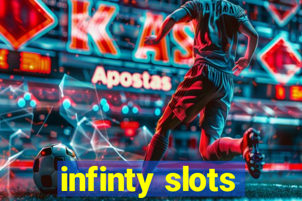 infinty slots