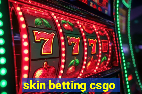 skin betting csgo