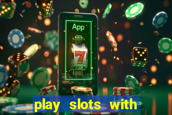 play slots with real money