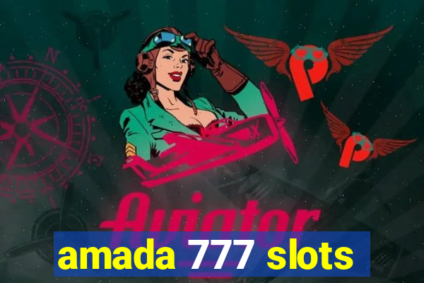 amada 777 slots