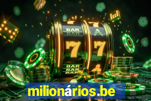 milionários.bet