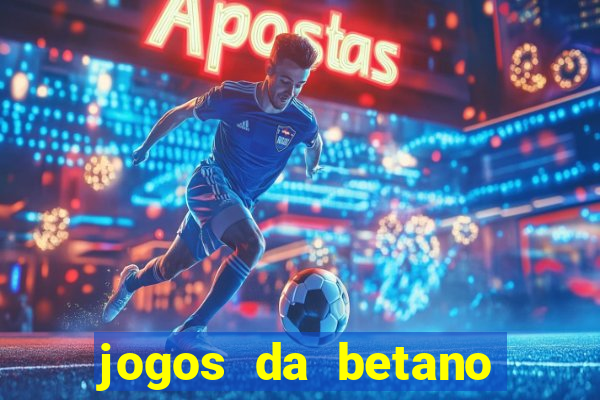 jogos da betano com 10 centavos