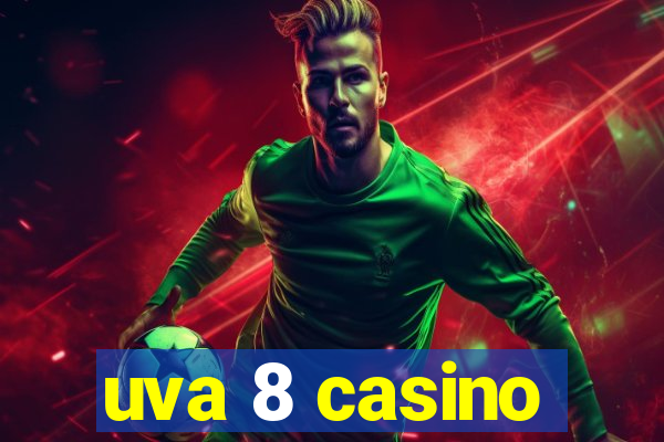 uva 8 casino