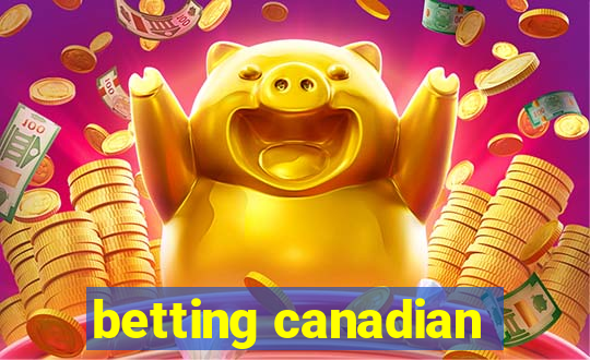 betting canadian