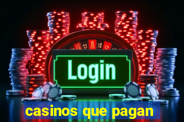 casinos que pagan