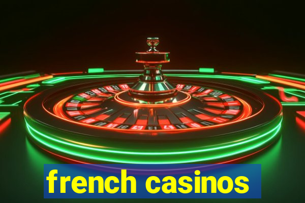 french casinos