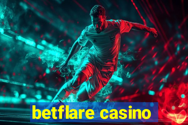 betflare casino