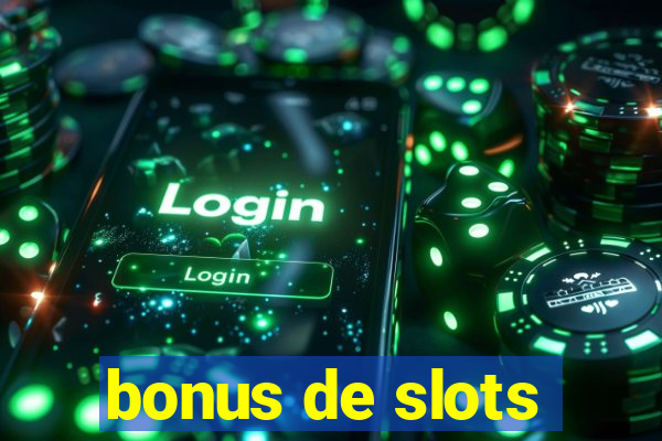 bonus de slots