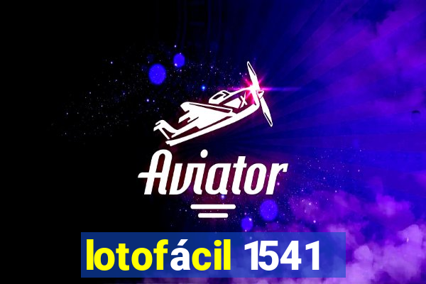 lotofácil 1541