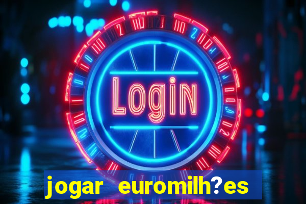 jogar euromilh?es online app