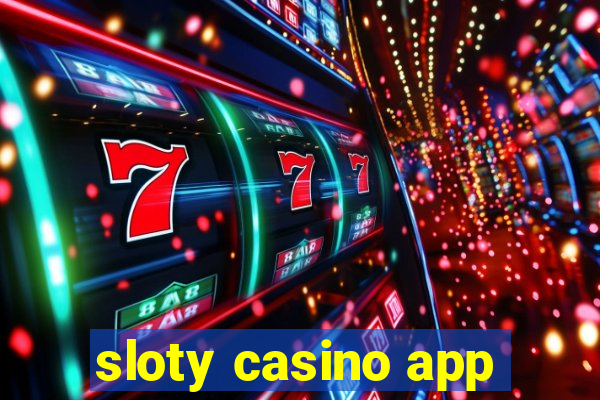 sloty casino app