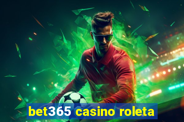 bet365 casino roleta