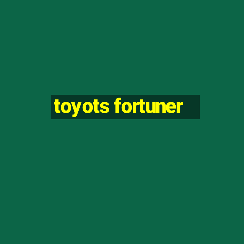 toyots fortuner