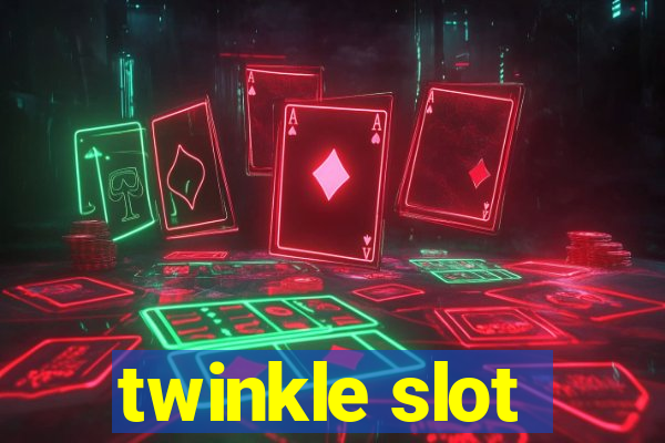 twinkle slot