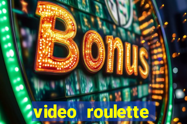 video roulette casino game