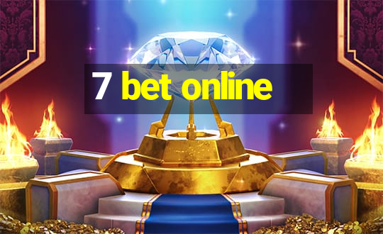 7 bet online