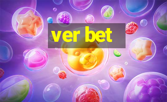 ver bet