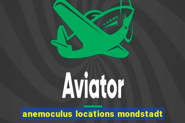 anemoculus locations mondstadt