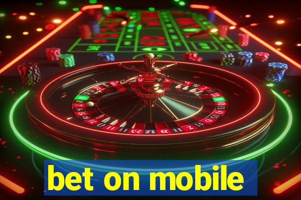 bet on mobile