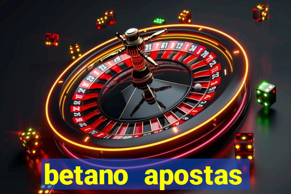 betano apostas esportivas - até r$300 de b?nus