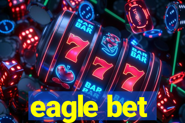 eagle bet