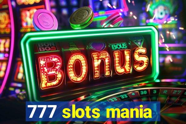 777 slots mania