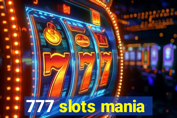 777 slots mania