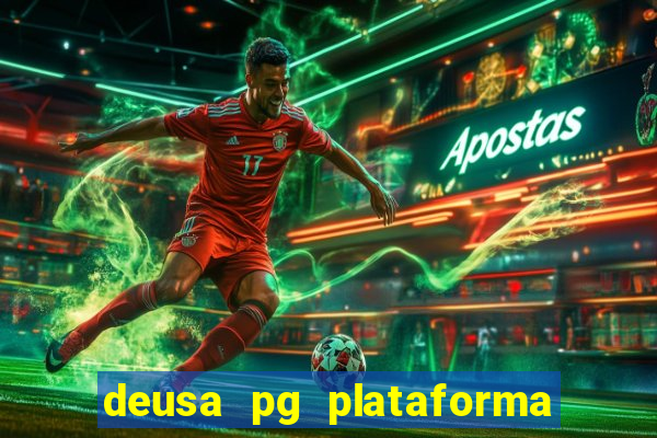 deusa pg plataforma de jogos